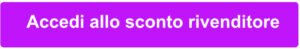 ACCEDI ALLO SCONTO RIVENDITORE